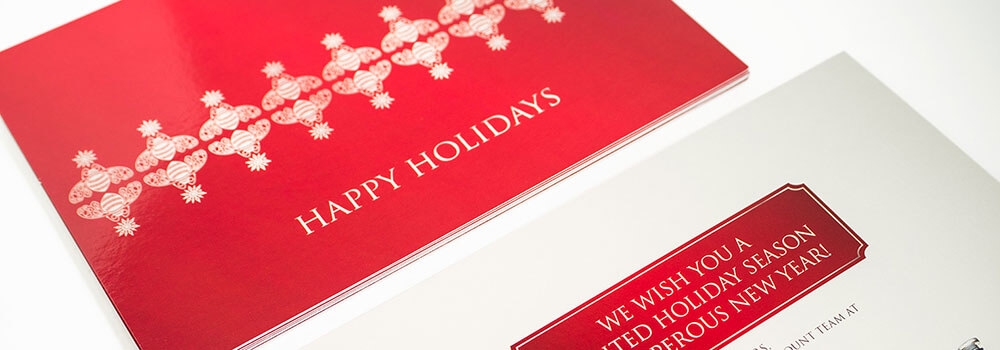 Each of your greeting cards should be personalized and addressed to a specific individual. A sentence or two is all it takes. Otherwise, your greeting cards may resemble the millions of generic cards sent each year by businesses and individuals. Don’t do that, make them personal.
