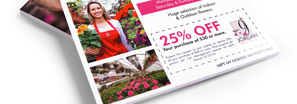 Postcards are great for handing out to potential customers. It's easy to include a discount to increase awareness.