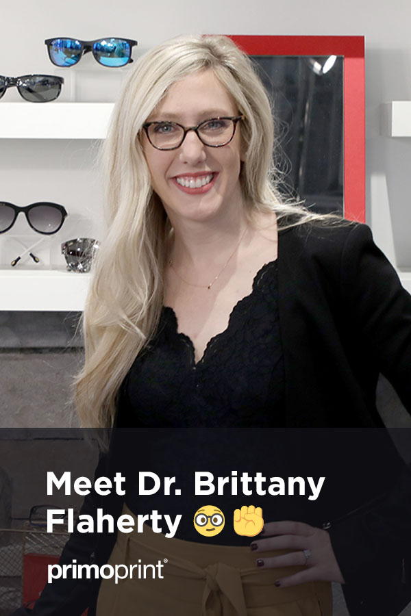 Brittany’s passion is educating people about their eyes. Check out our video interview below to learn more about her journey as female Doctor of Optometry and business owner.