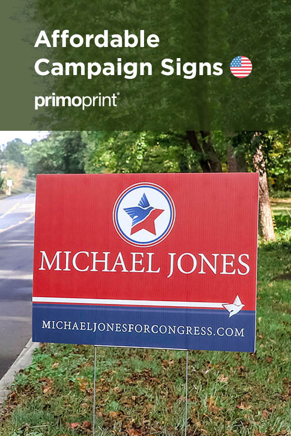 One of the most cost-effective ways to gain voters in your next election is through using printed campaign signs.