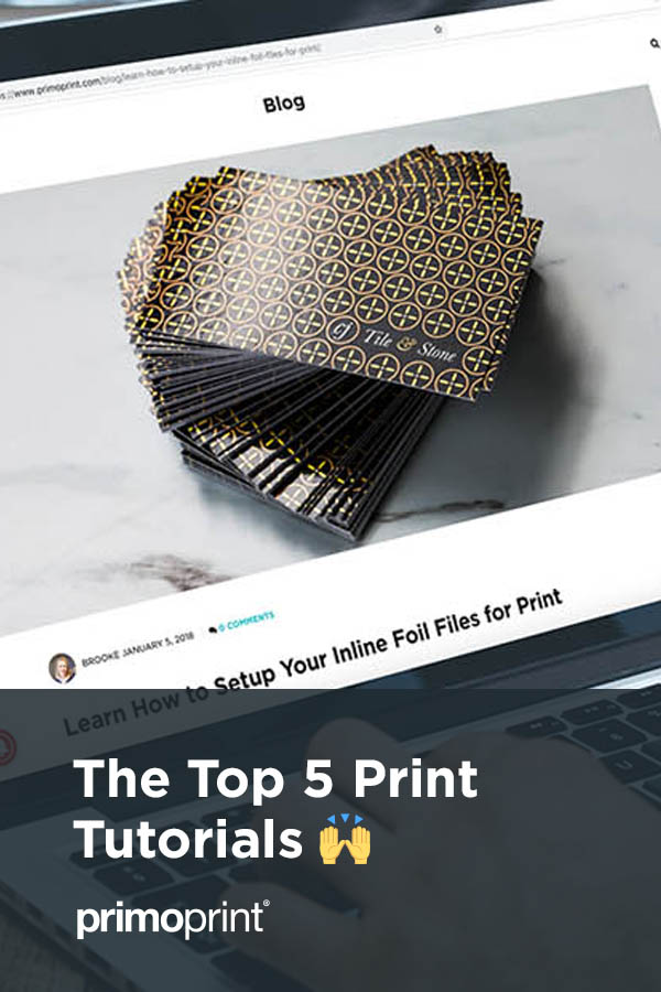 We've listed the most popular print tutorial blogs to help get you started and avoid common print errors.