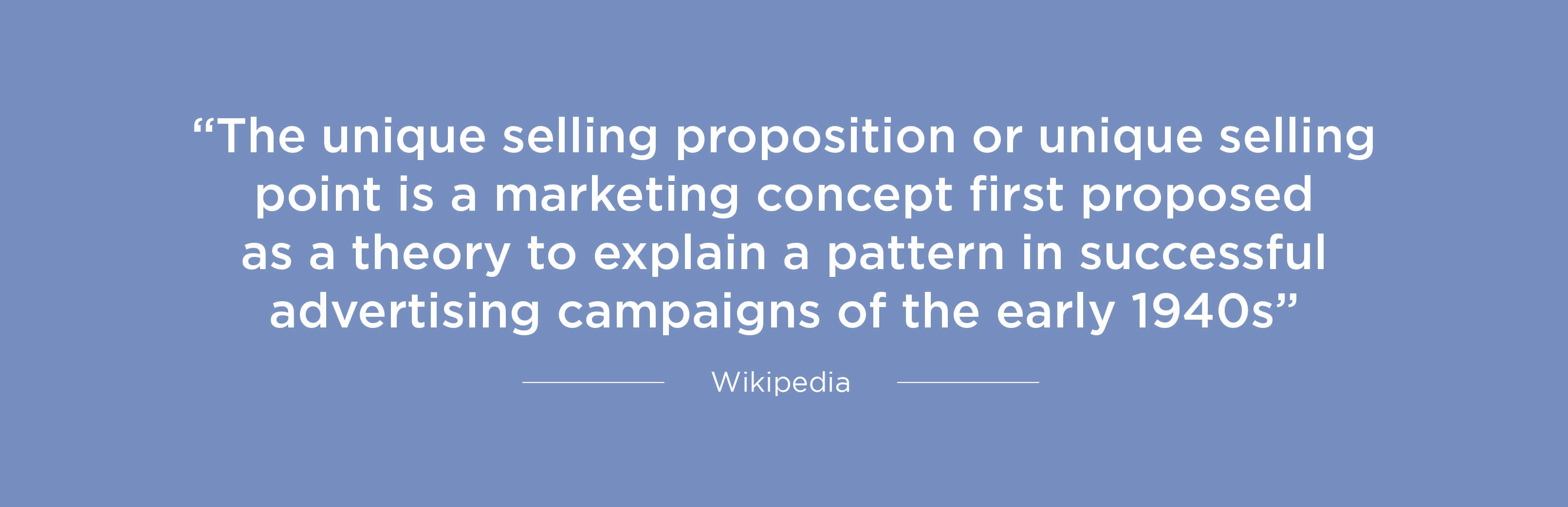 Wikipedia definition of Unique Selling Proposition