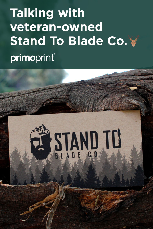 At Primoprint, we’re passionate about our veterans. In honor of Veteran’s Day, we partnered with Derick Bosley from Stand To Blade Company. 