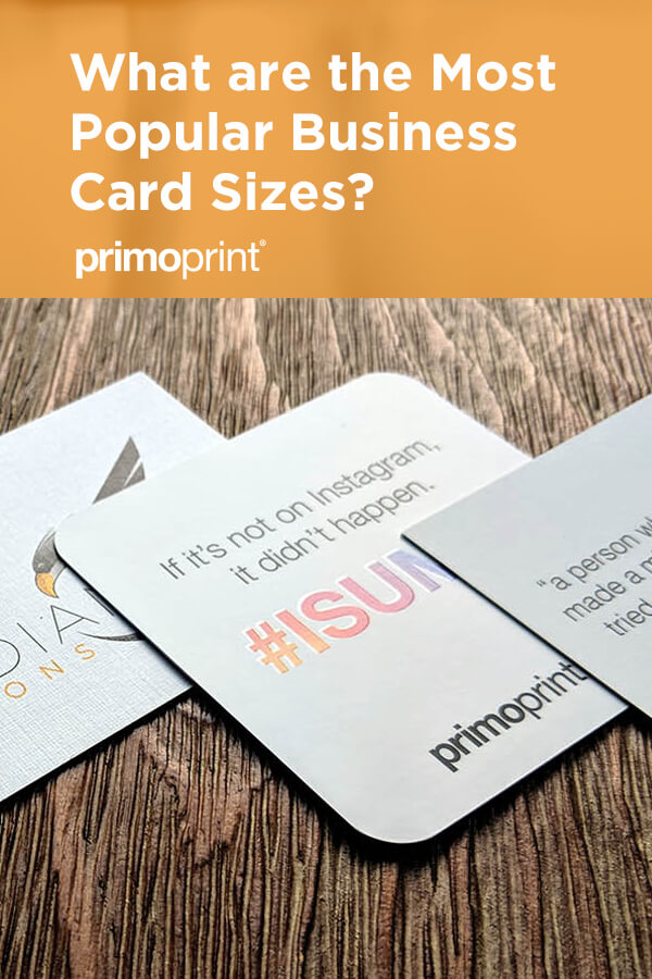 What Are The Most Popular Business Card Sizes Primoprint Blog