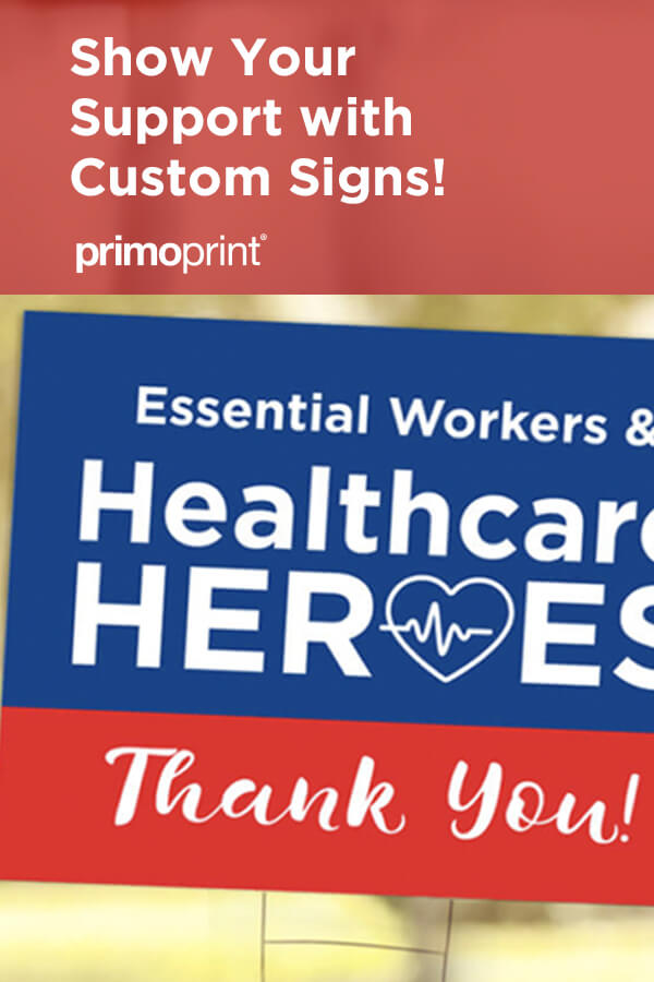 Show your support with yard signs. Choose your yard sign template to show support for your community healthcare workers, first responders, and 2020 graduates.